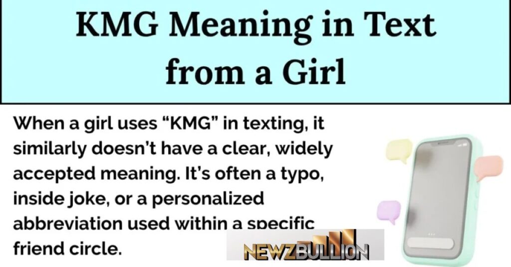 KMG Meaning in Text from a Girl