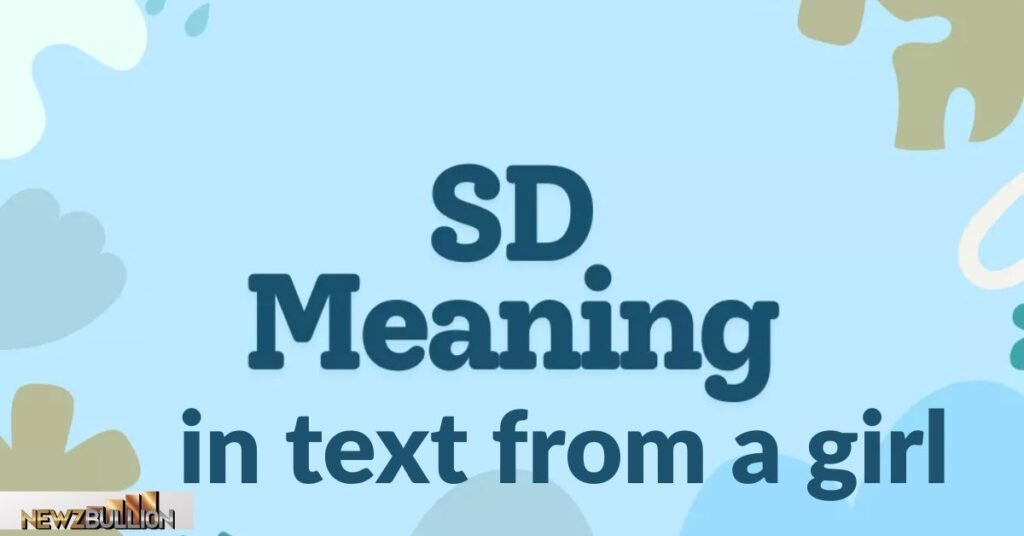 SD Meaning in Text from a Girl