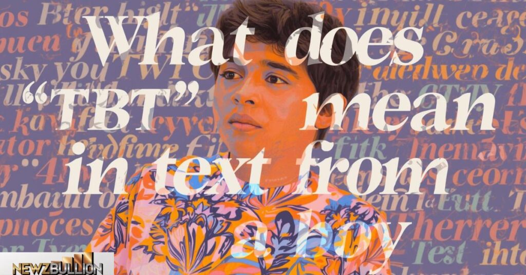 What Does “TBT” Mean in Text from a Boy